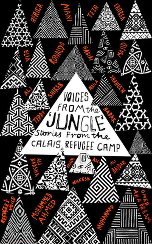 Voices from the Jungle: Stories from the Calais Refugee Camp by Calais Writers