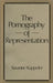 The Pornography of Representation by Susanne Kappeler