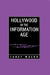 Hollywood in the Information Age: Beyond the Silver Screen by Janet Wasko