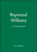 Raymond Williams: A Critical Reader by Editor: Terry Eagleton