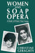 Women and Soap Opera: A Study of Prime Time Soaps by Christine Geraghty