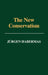The New Conservatism: Cultural Criticism and the Historian's Debate by J&uuml;rgen Habermas