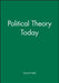 Political Theory Today by Editor: David Held