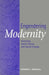 Engendering Modernity: Feminism, Social Theory and Social Change by Barbara L. Marshall
