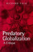 Predatory Globalization: A Critique by Richard Falk
