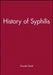 History of Syphilis by Claude Quetel