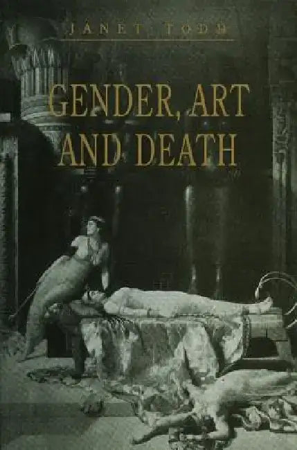 Gender, Art and Death by Janet Todd