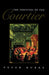 The Fortunes of the Courtier: The European Reception of Castiglione's Cortegiano by Peter Burke