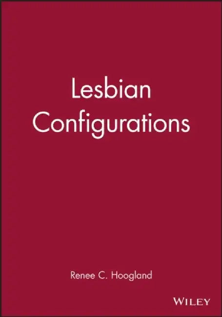 Lesbian Configurations by Renee C. Hoogland