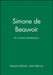 Simone de Beauvoir: A Critical Introduction by Edward Fullbrook, Kate Fullbrook