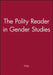 The Polity Reader in Gender Studies by Polity