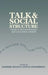 Talk and Social Structure: Studies in Ethnomethodology and Conversation Analysis by Editor: Deirdre Boden, Editor: Don H. Zimmerman