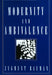 Modernity and Ambivalence by Zygmunt Bauman