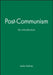 Post-Communism: An Introduction by Leslie Holmes