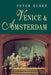 Venice and Amsterdam by Peter Burke
