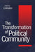 Transformation of Political Community: Ethical Foundations of the Post-Westphalian Era by Andrew Linklater