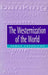 The Westernization of the World: Significance, Scope and Limits of the Drive Towards Global Uniformity by Serge Latouche