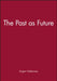 The Past as Future by J&uuml;rgen Habermas