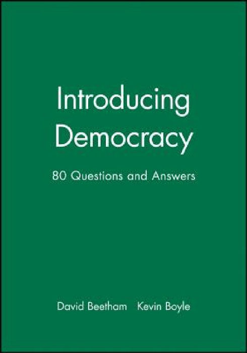 Introducing Democracy: Eighty Questions and Answers by David Beetham