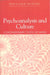 Psychoanalysis and Culture: Contemporary States of Mind by Rosalind Minsky