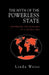 The Myth of the Powerless State: Governing the Economy in a Global Era by Linda Weiss