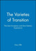 The Varieties of Transition: The East European and East Geman Experience by Claus Offe