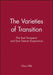 The Varieties of Transition: The East European and East Geman Experience by Claus Offe