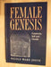 The Female Genesis: Creativity, Self and Gender by Nicole Ward Jouve
