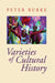 Varieties of Cultural History by Peter Burke