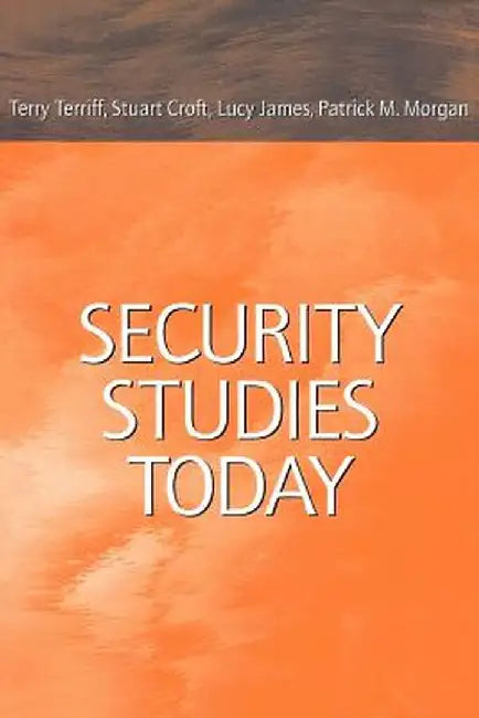 Security Studies Today by Terry Terriff