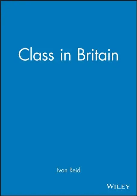 Class in Britain by Ivan Reid