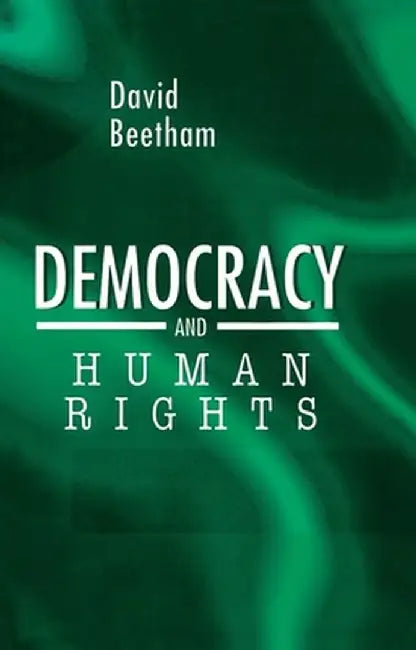 Democracy and Human Rights by David Beetham