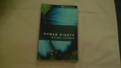 Human Rights: An Interdisciplinary Approach by Michael Freeman