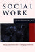 Social Work: Theory and Practice for Changing Profession by Lena Dominelli