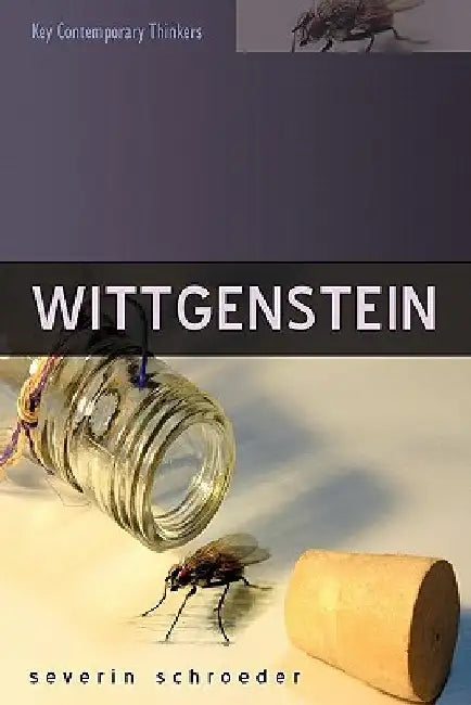 Wittgenstein by Severin Schroeder