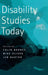 Disability Studies Today by Colin Barnes