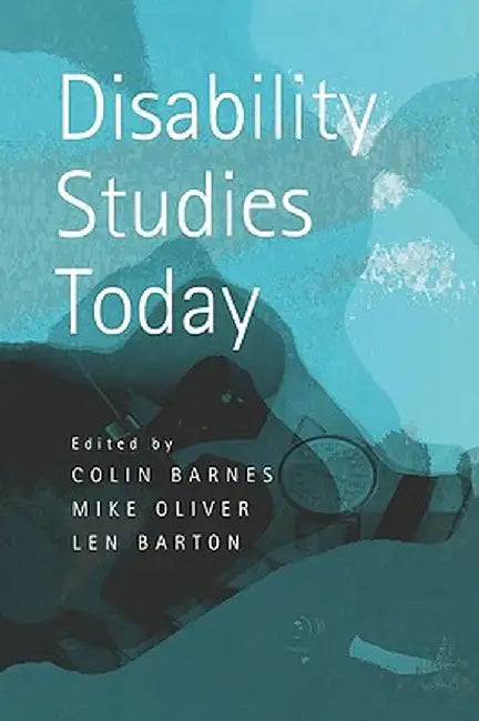 Disability Studies Today by Colin Barnes