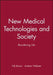 New Medical Technologies and Society: Reordering Life by Nik Brown