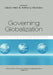 Governing Globalization: Power, Authority and Global Governance by Anthony McGrew