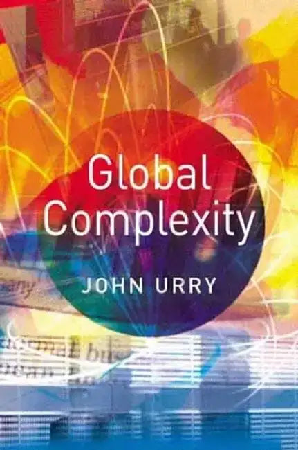 Global Complexity by John Urry