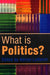What Is Politics?: The Activity and Its Study by Adrian Leftwich