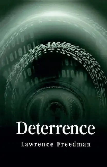 Deterrence by Lawrence Freedman