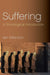 Suffering: A Sociological Introduction by Wilkinson, Iain