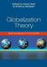 Globalization Theory: Approaches and Controversies by Anthony McGrew