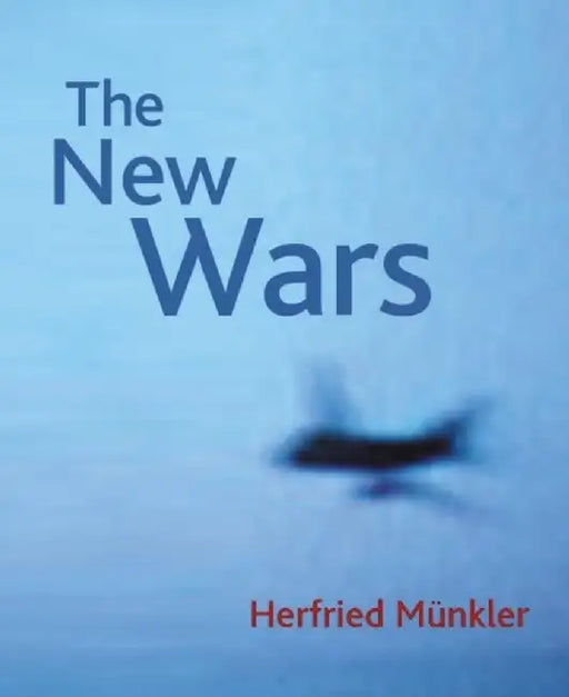 The New Wars by Herfried Munkler