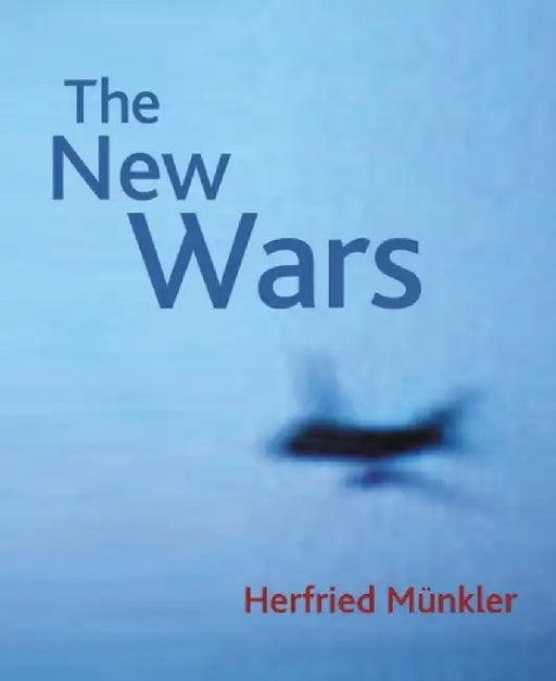 The New Wars by Herfried Münkler