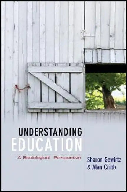 Understanding Education: A Sociological Perspective by Alan Cribb