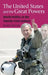 The United States and the Great Powers: World Politics in the Twenty-First Century by Barry Buzan