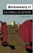 Dictionary of Globalization by Andrew Jones