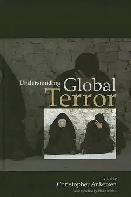 Understanding Global Terror by Christopher Ankersen